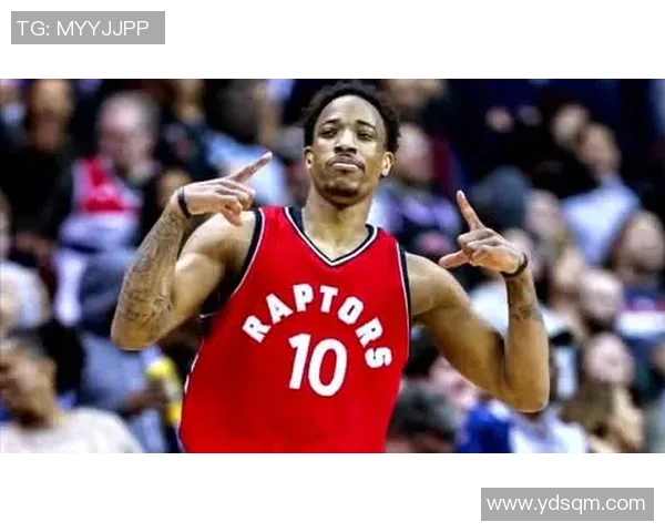 德马尔德罗赞的篮球之路与个人成长故事探秘