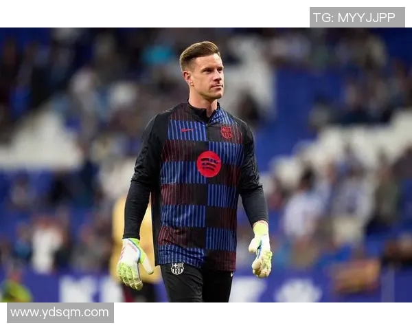 特尔施特根:从巴萨门将到世界顶级守门员的成长之路与传奇故事 特尔施特根:从巴萨门将到世界顶级守门员的成长之路与传奇故事