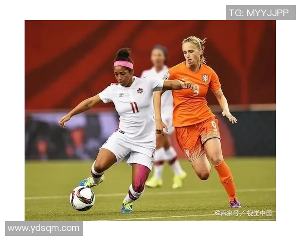 荷兰女足对阵加纳女足精彩直播全程回顾与赛况分析